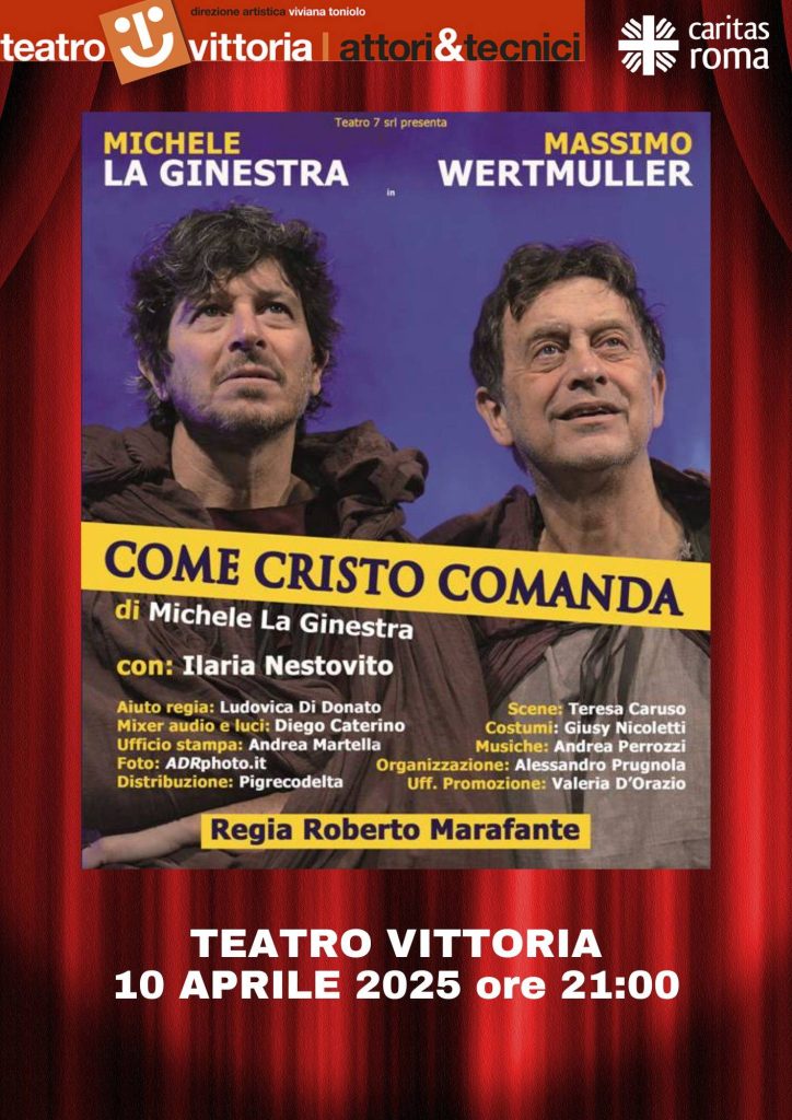 Locandina teatro vittoria aprile 2025 Come Cristo comanda