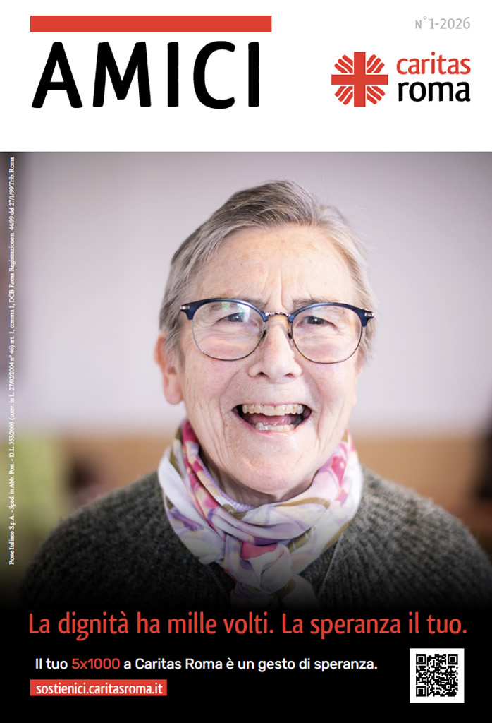 https://www.caritasroma.it/wp-content/uploads/2026/05/Amici_Caritas_1_2026.pdf Amici Caritas, 1 2026